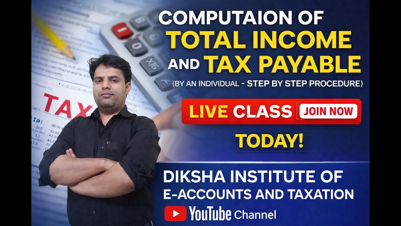 COMPUTAION OF TOTAL INCOME AND TAX PAYBALE  live Class Exam preparation