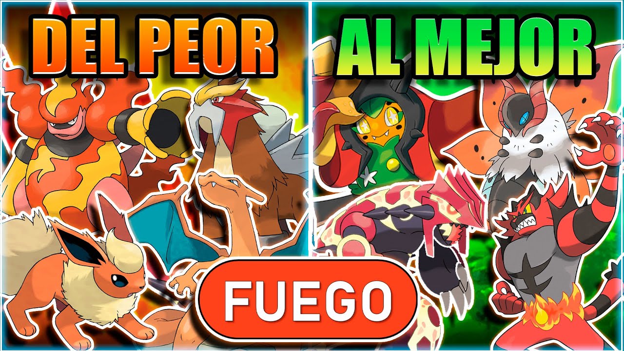 TODOS LOS POKEMON TIPO FUEGO DEL PEOR AL MEJOR