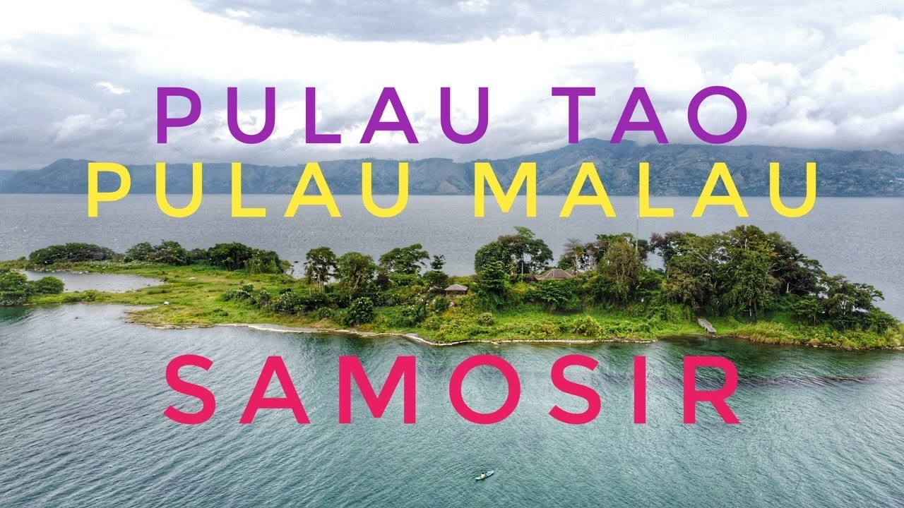 Pulau Tao Pulau Malau Samosir Danau Toba