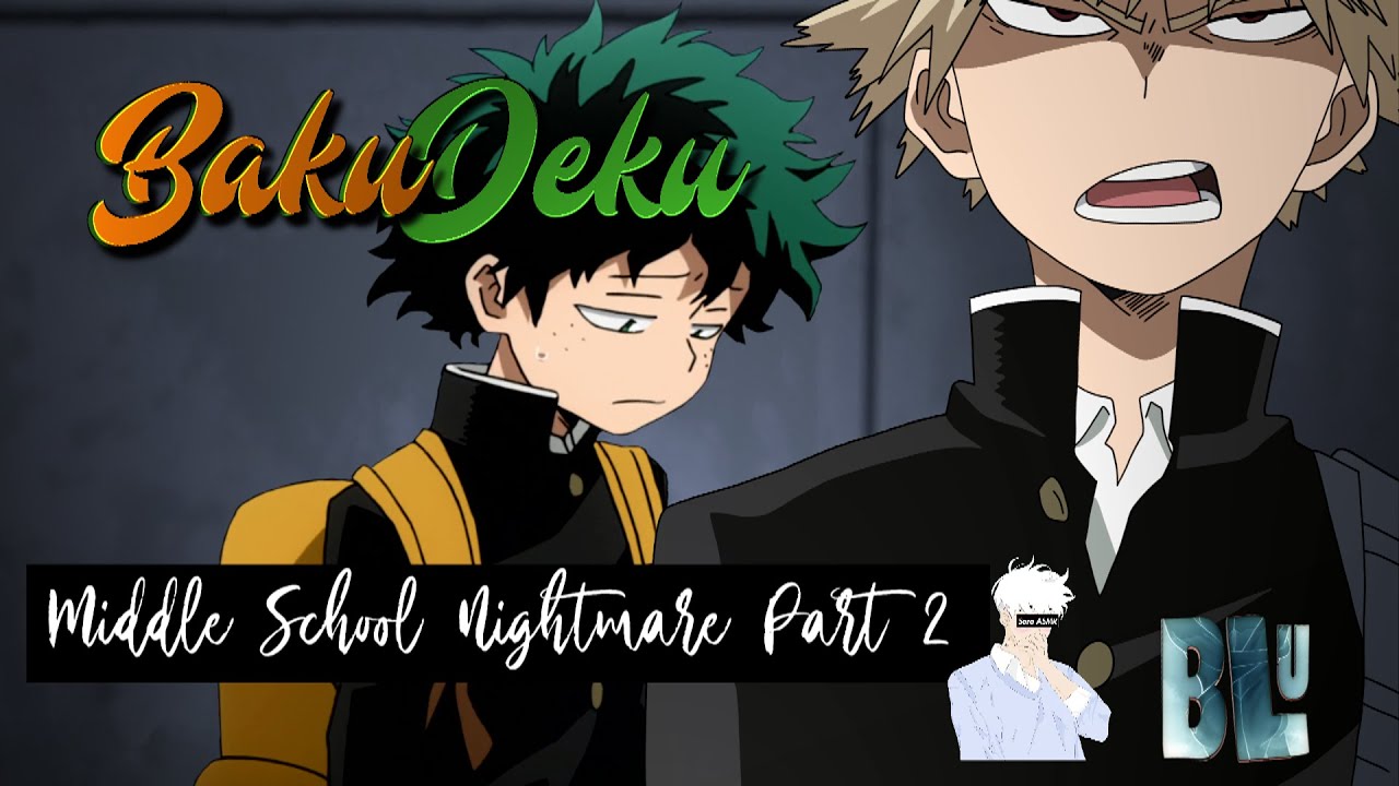 BakuDeku ASMR | Middle School Nightmare [Part 2/3] #bakudekuasmr #bkdkmiddleschool