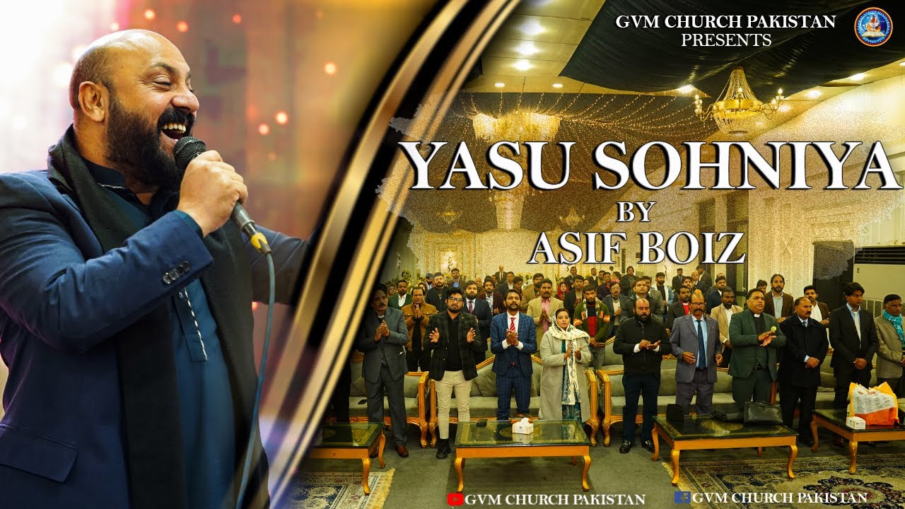 Yasu Sohniya | Live Worship By Asif Boiz | Masihi Geet 2025 | Gvm Church Pakistan