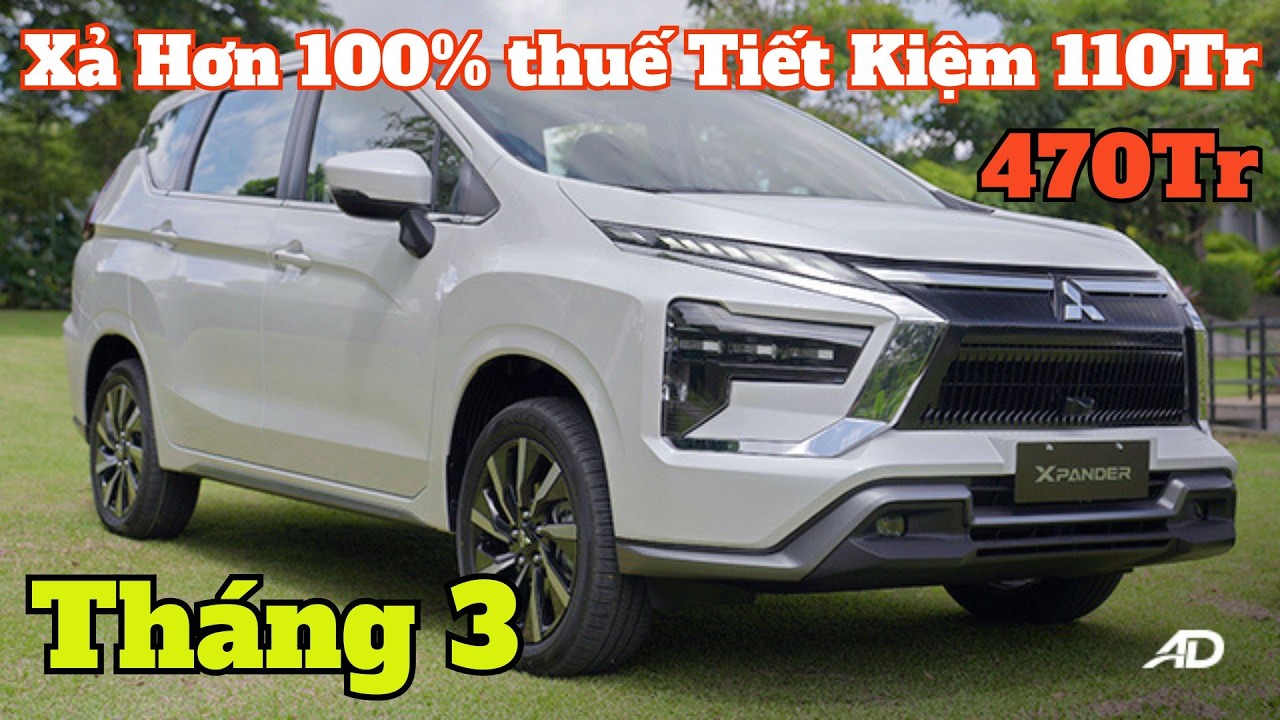 Giá Khuyến mại Mitsubishi Xpander Tháng 3. Xả Hơn 100% thuế, Giá Lăn bánh Xpander Mới | CarTVnew