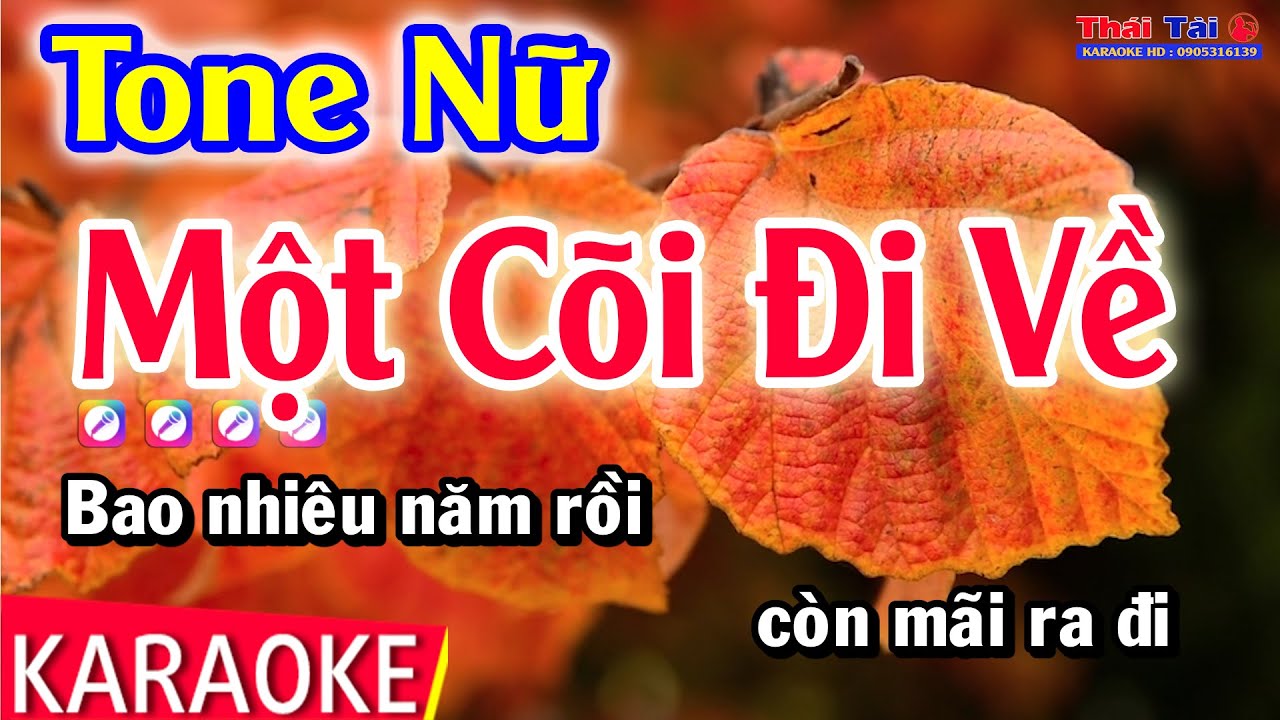Karaoke Một Cõi Đi Về Tone Nữ Thái Tài