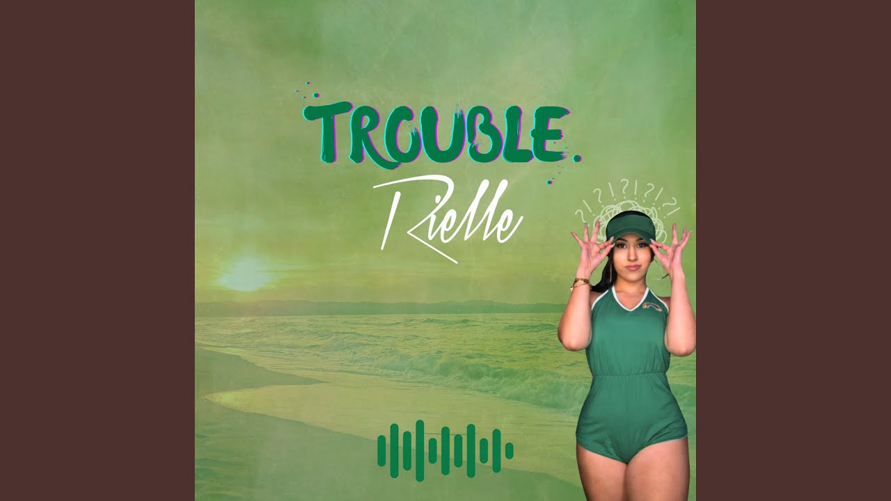 Trouble