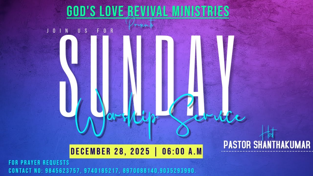 Sunday Service||28th DEC 25|GOD'S LOVE REVIVAL MINISTRIES ||PASTOR SHANTHAKUMAR|#sundayservice #live