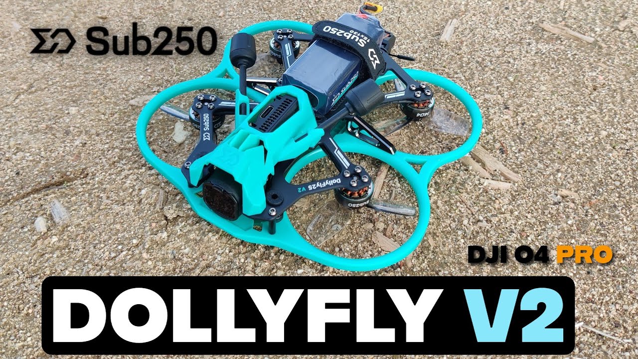 🔥 Nuevo Drone CINEWHOOP 🔥 SUB250 DOLLYFLY25 V2  #SUB250 #dronfpv
