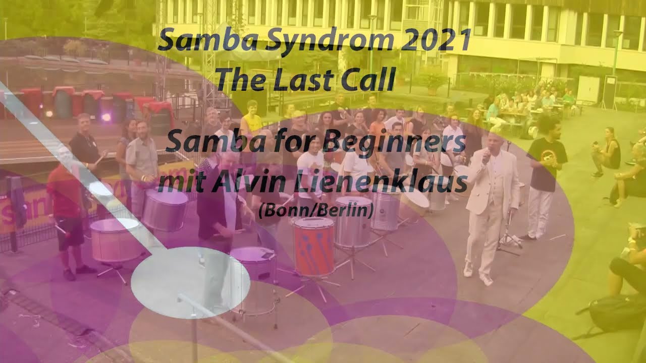 Samba Syndrom 2021 , Sasy 2021, Samba for Beginners mit Alvin Lienenklaus