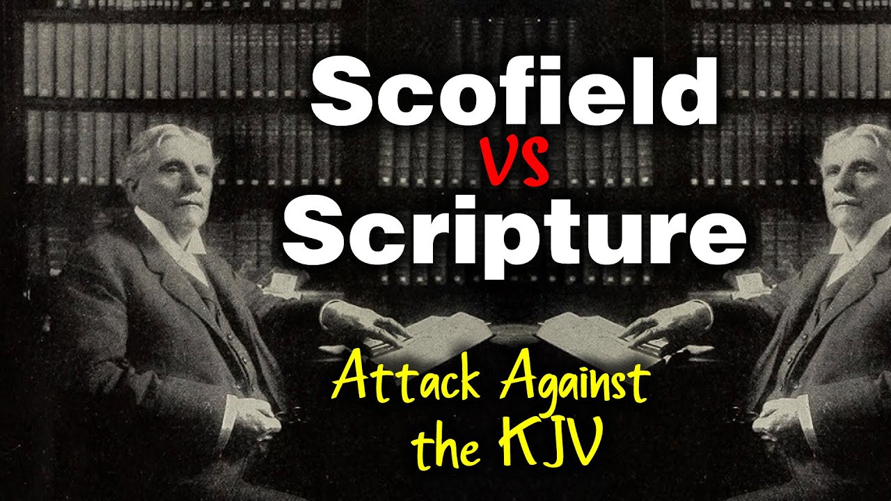 C.I. Scofield vs the Bible