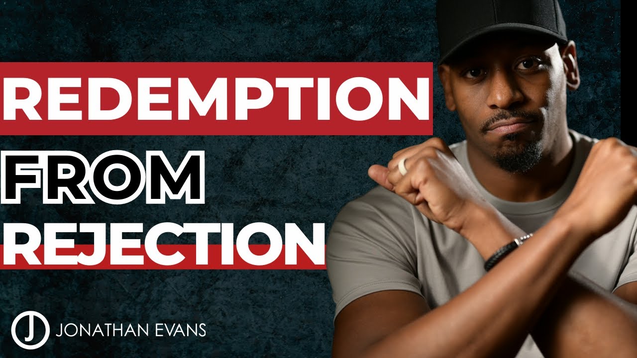 Overcoming Rejection: God's Favor in the Face of Adversity | Jonathan Evans