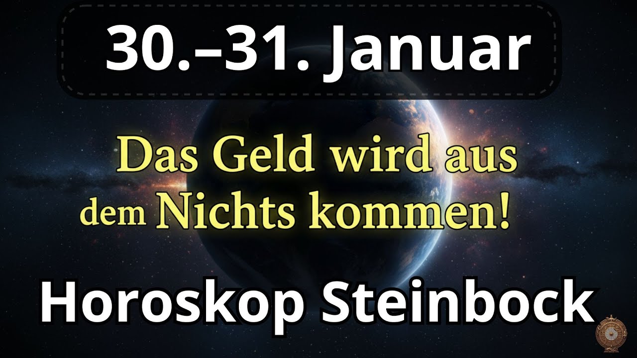 Horoskop Steinbock Das Geld wird kommen! Der Strom des Wohlstands öffnet sich.