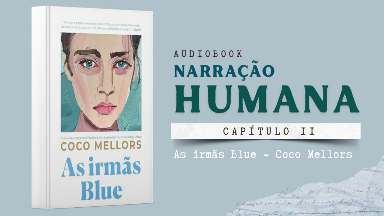 As irmãs Blue - Audiobook - Audiolivro - Capítulo 11 - Coco Mellors