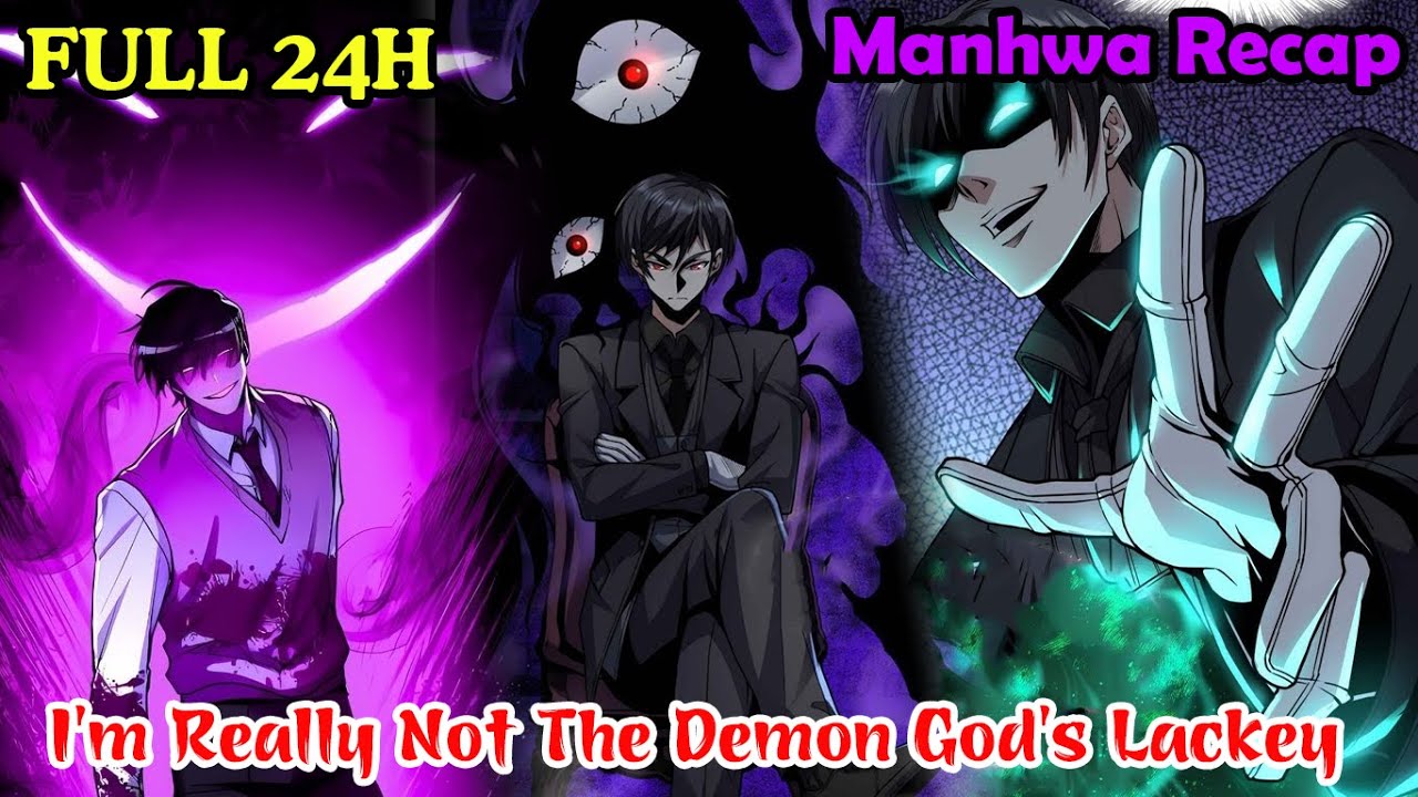 Full 24H | I&rsquo;m Really Not The Demon God&rsquo;s Lackey 1-161 | Manhwa Recap | Manhwa hot