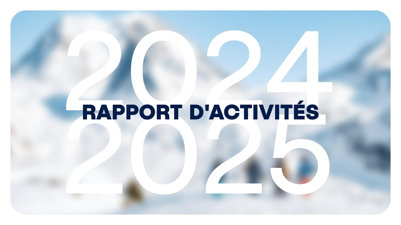 Rapport d'activités 2024 - 2025 - France Montagnes