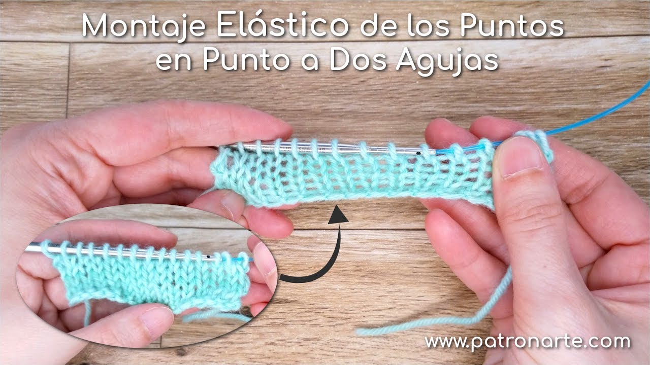 Montaje Elástico de los Puntos en Punto a Dos Agujas | Cómo Tejer | Trucos Punto a Dos Agujas