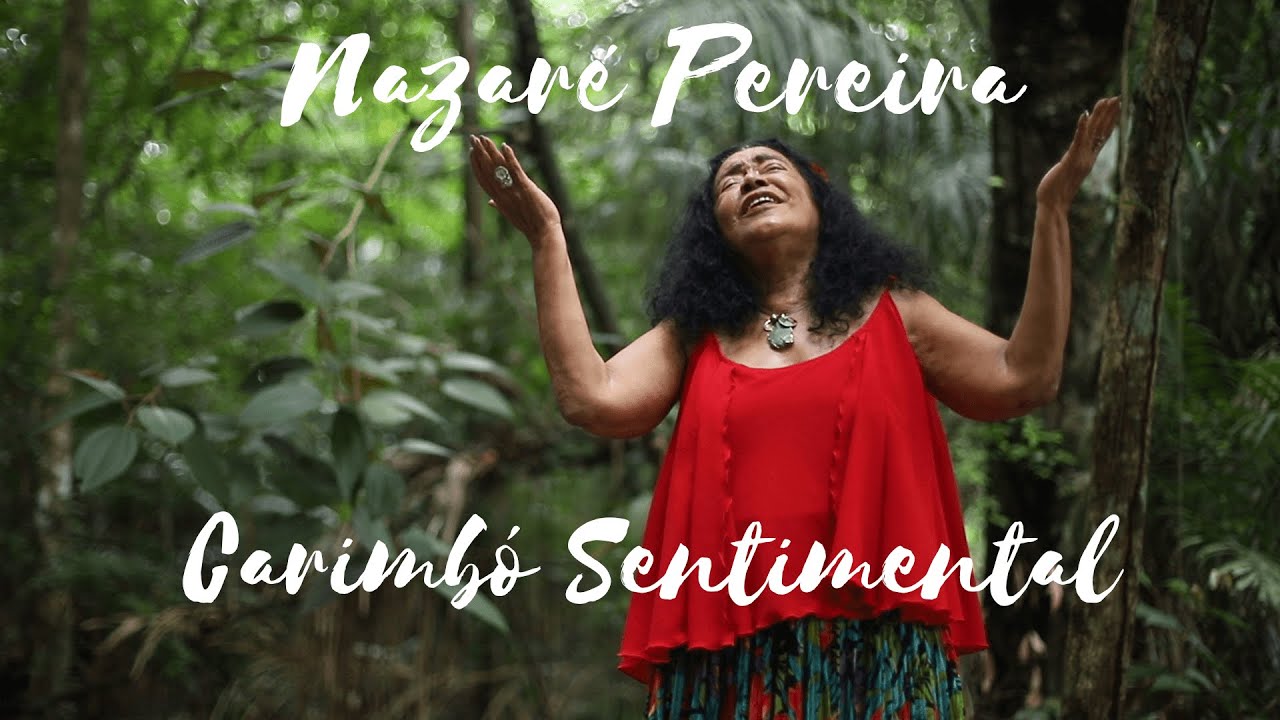 Nazaré Pereira - Carimbó Sentimental ( Clipe Oficial )