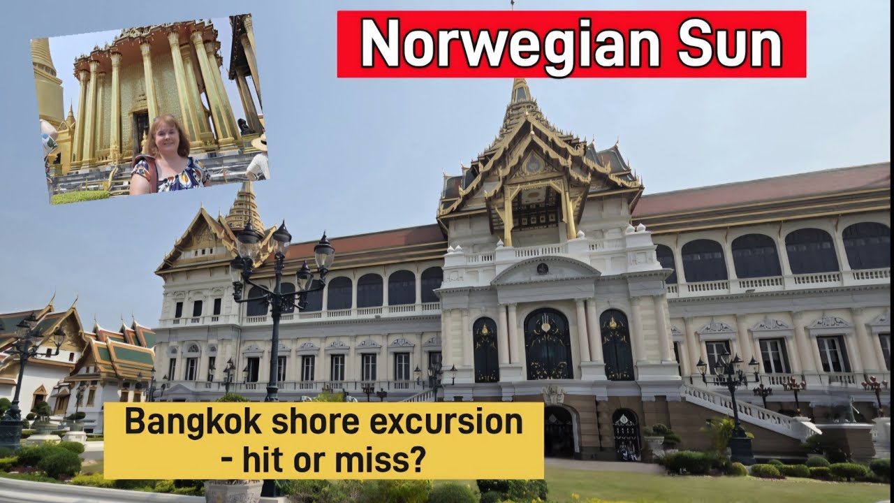 Круиз Norwegian Sun Asia — Эпизод 6, Бангкок, Таиланд