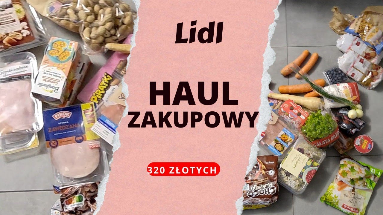 HAUL ZAKUPOWY Z LIDLA ZA 320 ZŁOTYCH 
