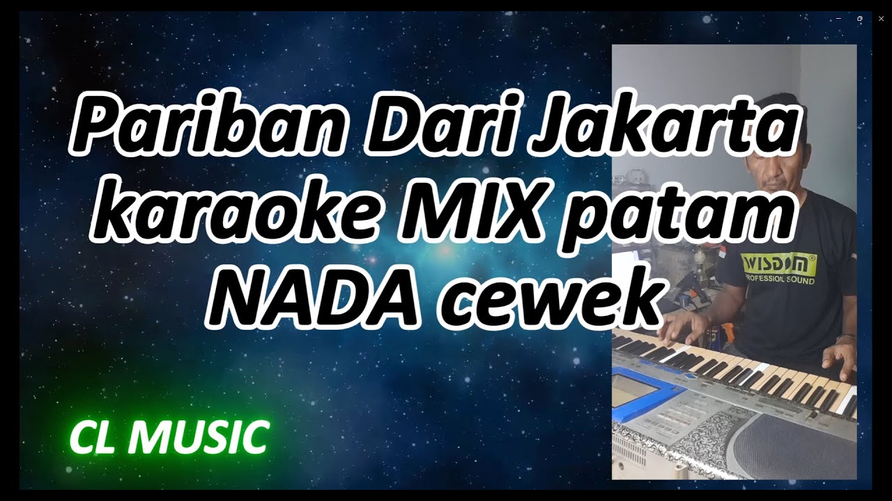 pariban dari jakarta nada cewek karaoke. mix patam. cl music