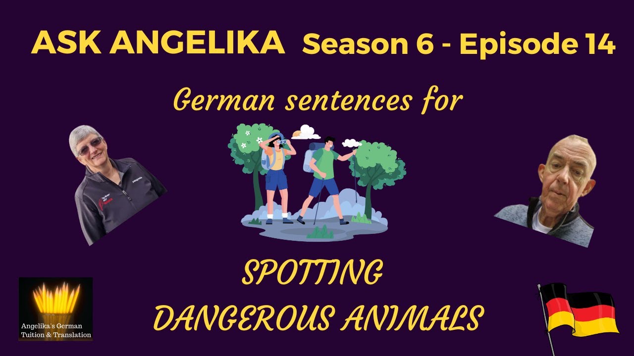 Ask Angelika Season 6 Episode 14 - German sentences for spotting dangerous animals