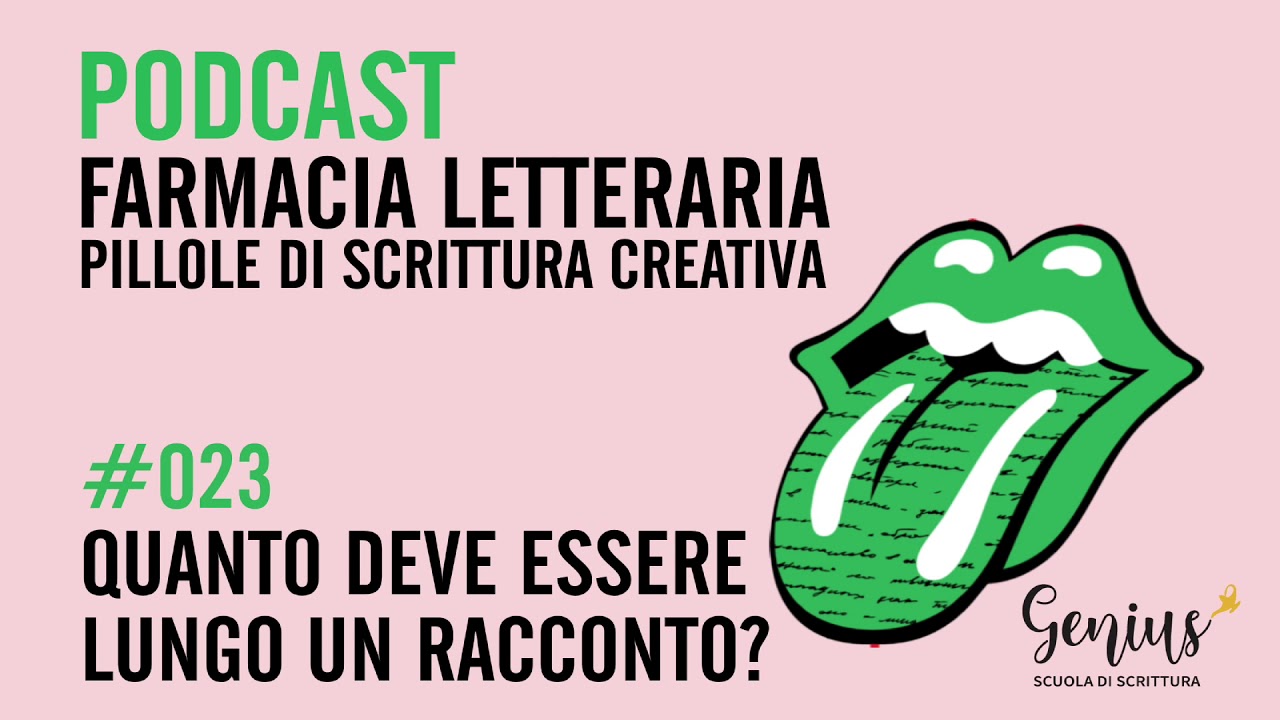 023 &ndash; QUANTO DEVE ESSERE LUNGO UN RACCONTO? [scrittura creativa]