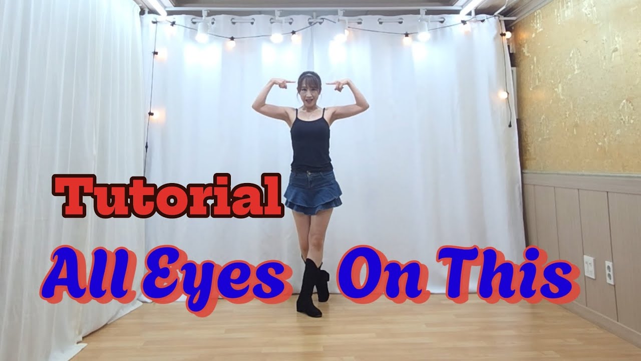 #All Eyes On This #Linedance #Tutorial #설명영상 #고급라인댄스 #올 아이즈 온 디스 라인댄스