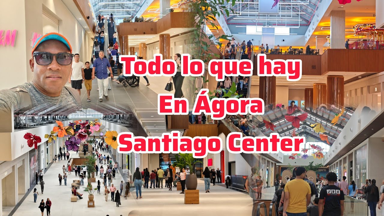 ÁGORA SANTIAGO CENTER, TODO LO QUE PUEDES ENCONTRAR.