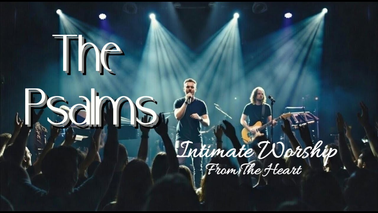 30 Minutes Worship Through the Psalms | Peaceful Prayer & Scripture Meditation
