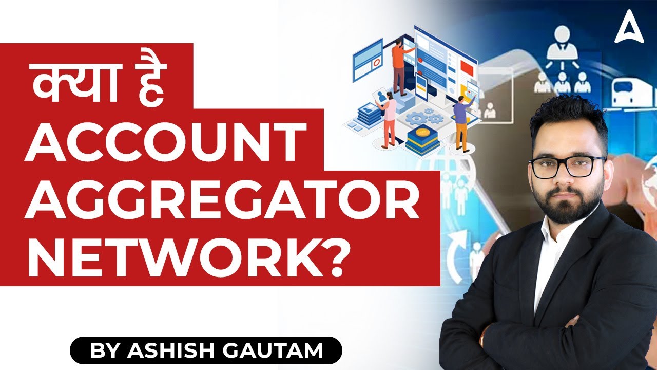 What is the Account Aggregator Network ?
