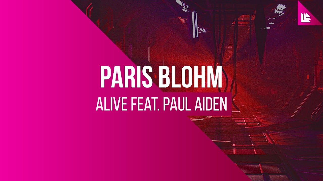 Paris Blohm feat. Paul Aiden - Alive