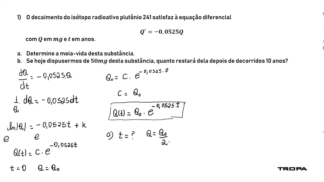 Aula 29 - Equações diferenciais: decaimento radioativo e cálculo da meia-vida