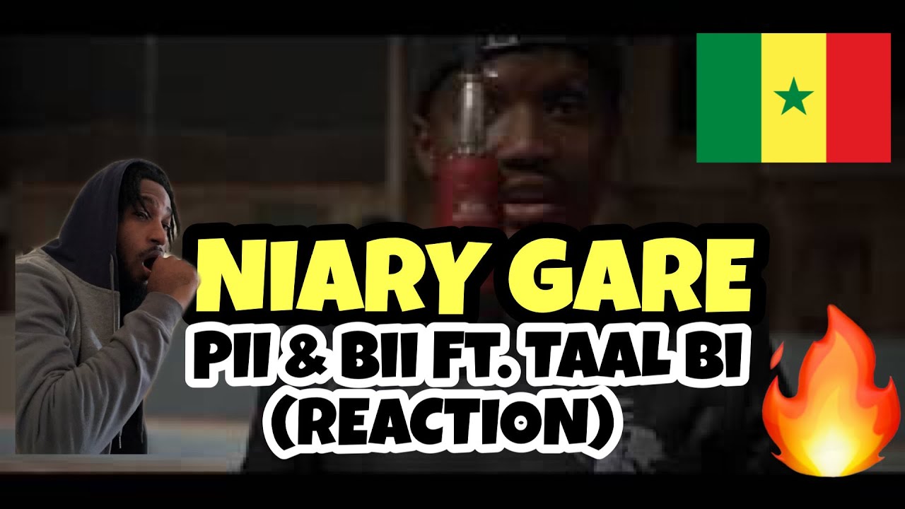 Pii and Bii feat TAAL BI - NIARY GARE | RAP GALSEN REACTION | SENEGAL
