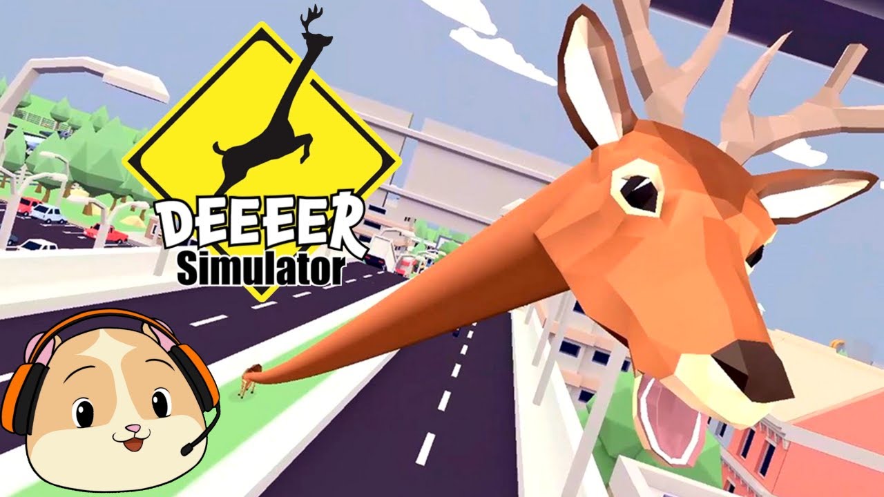 Deeeer Simulator had me CRYING!
