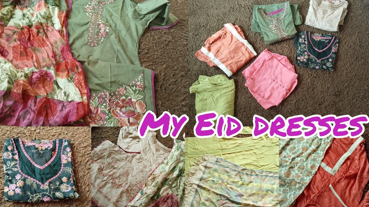 My Eid dresses #eidshopping