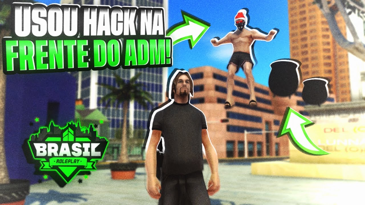 ELE USOU HACK na MINHA FRENTE e NÃO SABIA QUE EU ERA ADM! - GTA SAMP BRP