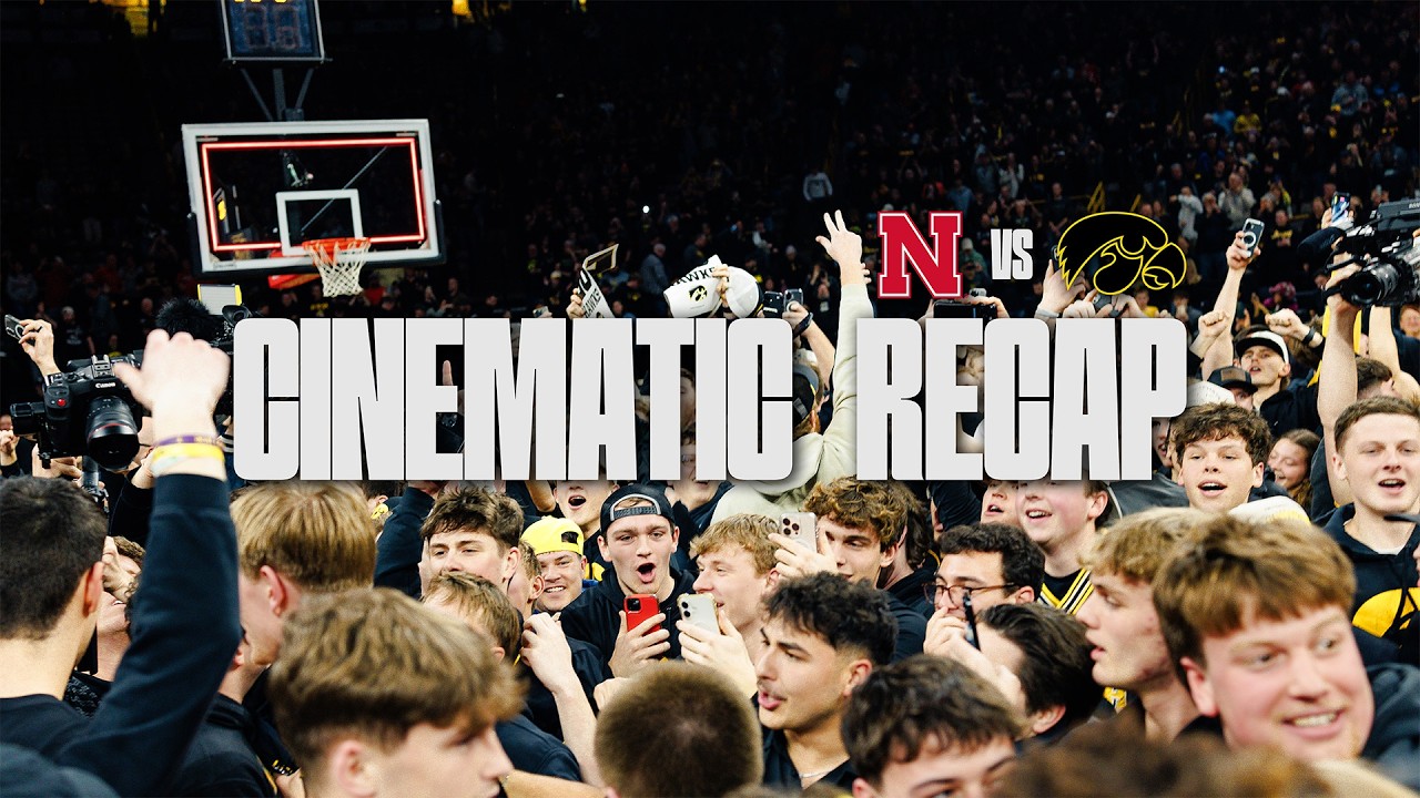 Iowa Men's Basketball - Nebraska Cinematic Recap