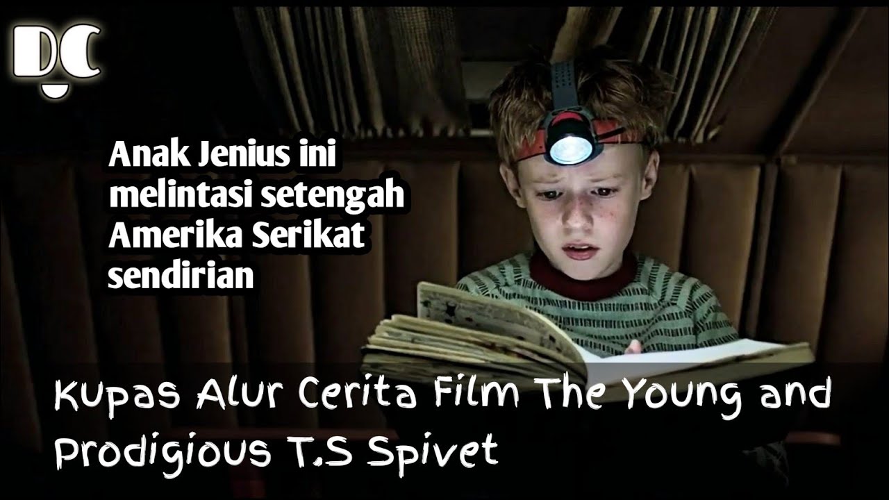 Si Jenius yang Tidak Dianggap - Kupas Alur Cerita Film The Young and Prodigious T.S. Spivet (2013)
