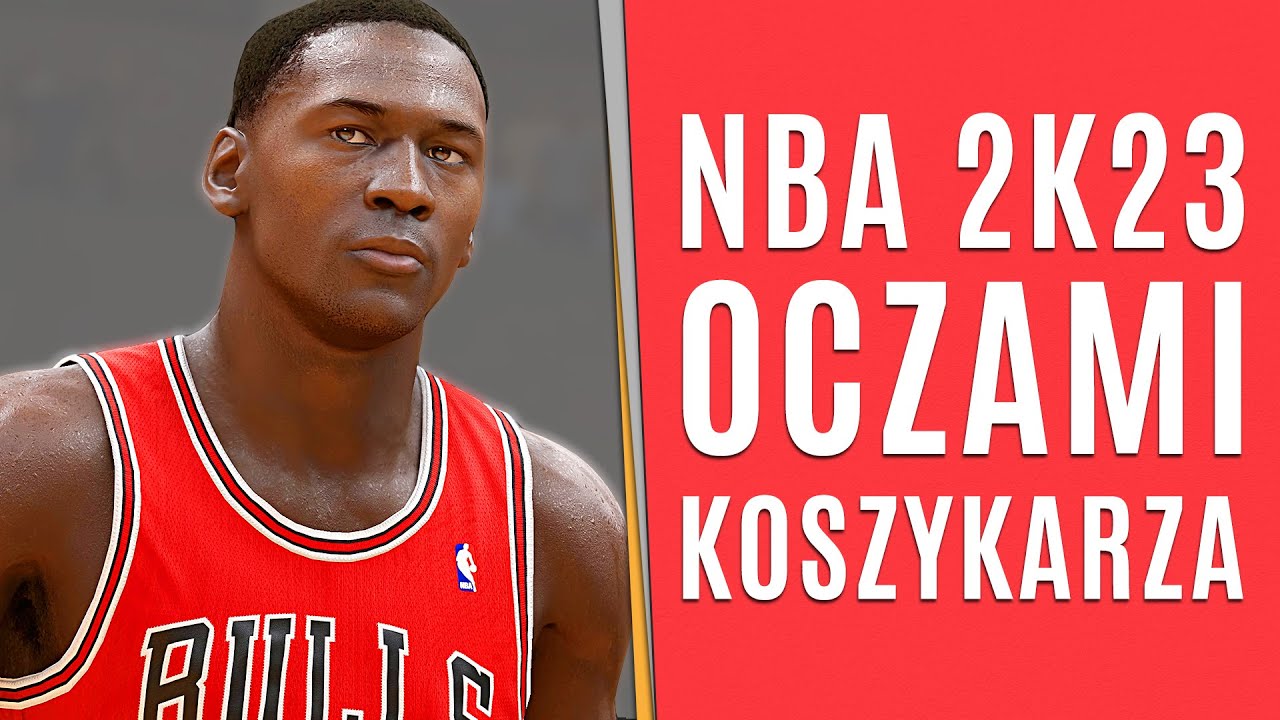NBA 2K23 - Recenzja Oczami Koszykarza