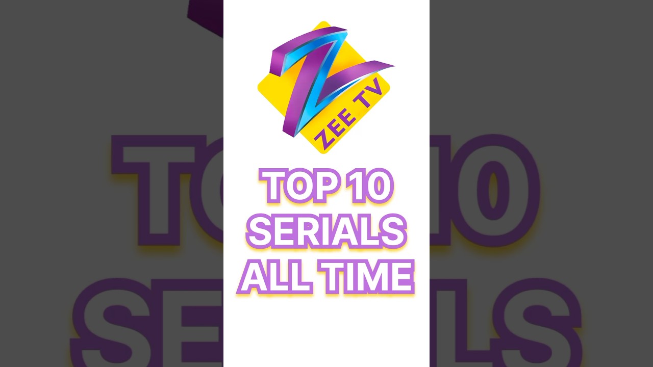 Zee Tv Top 10 Serials All Time #zeetv #zeetvserial #zeetvserials #zeetvoldserials #zeetvshow