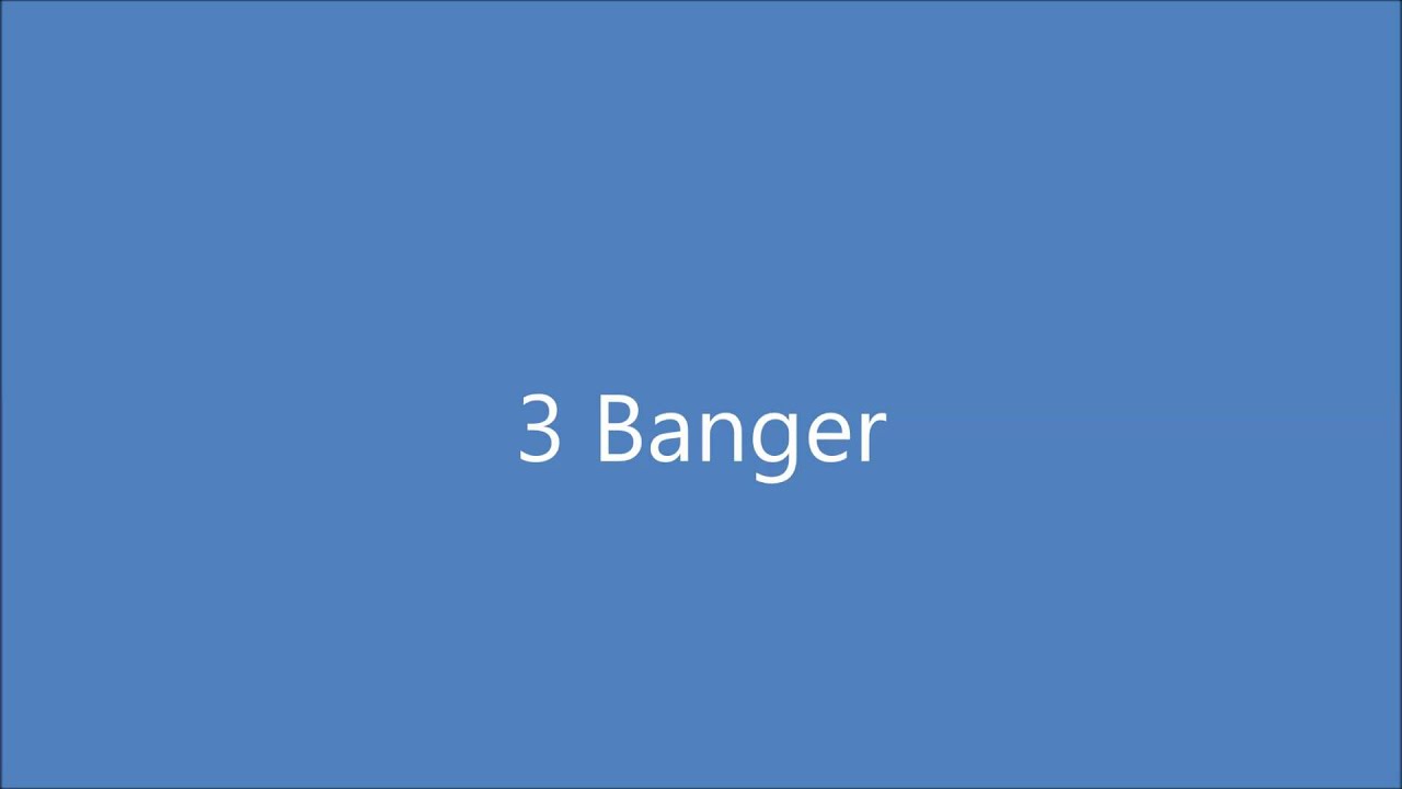 3 banger