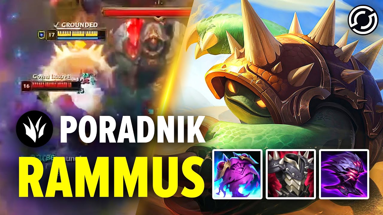 RAMMUS PORADNIK W SEZONIE 14 + Gameplay | ULTIMATE RAMMUS GUIDE SEASON 14 - League of Legends