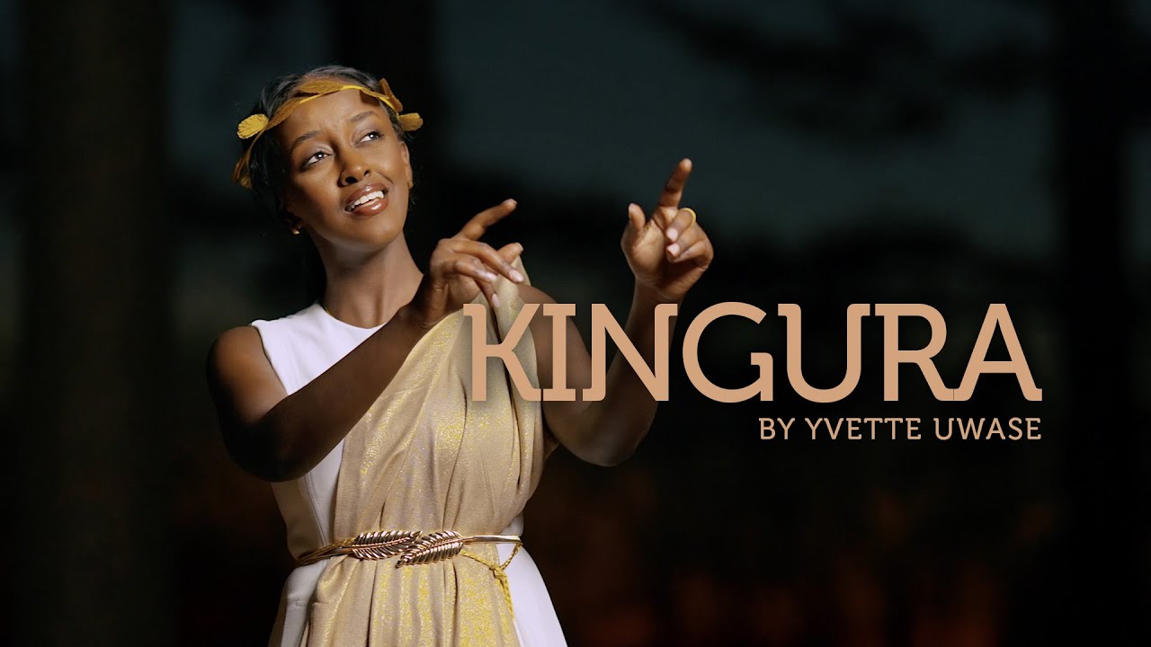 Kingura - Yvette Uwase (Official video)