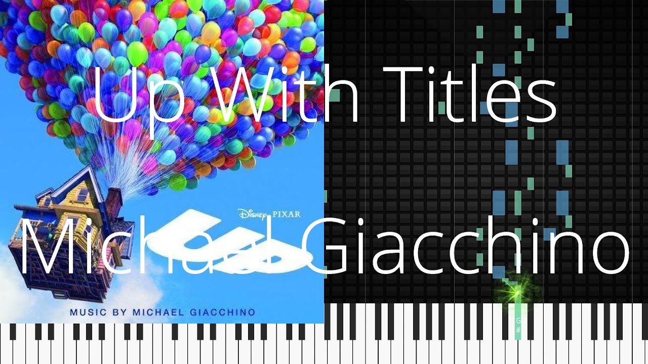 🎹 Up With Titles, Michael Giacchino, Synthesia Piano Tutorial