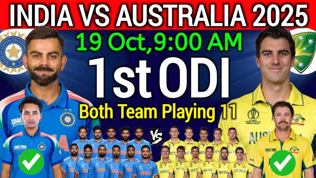 India vs Australia 1st ODI Match 2025 | India vs Australia ODI Playing 11 | IND vs AUS 2025