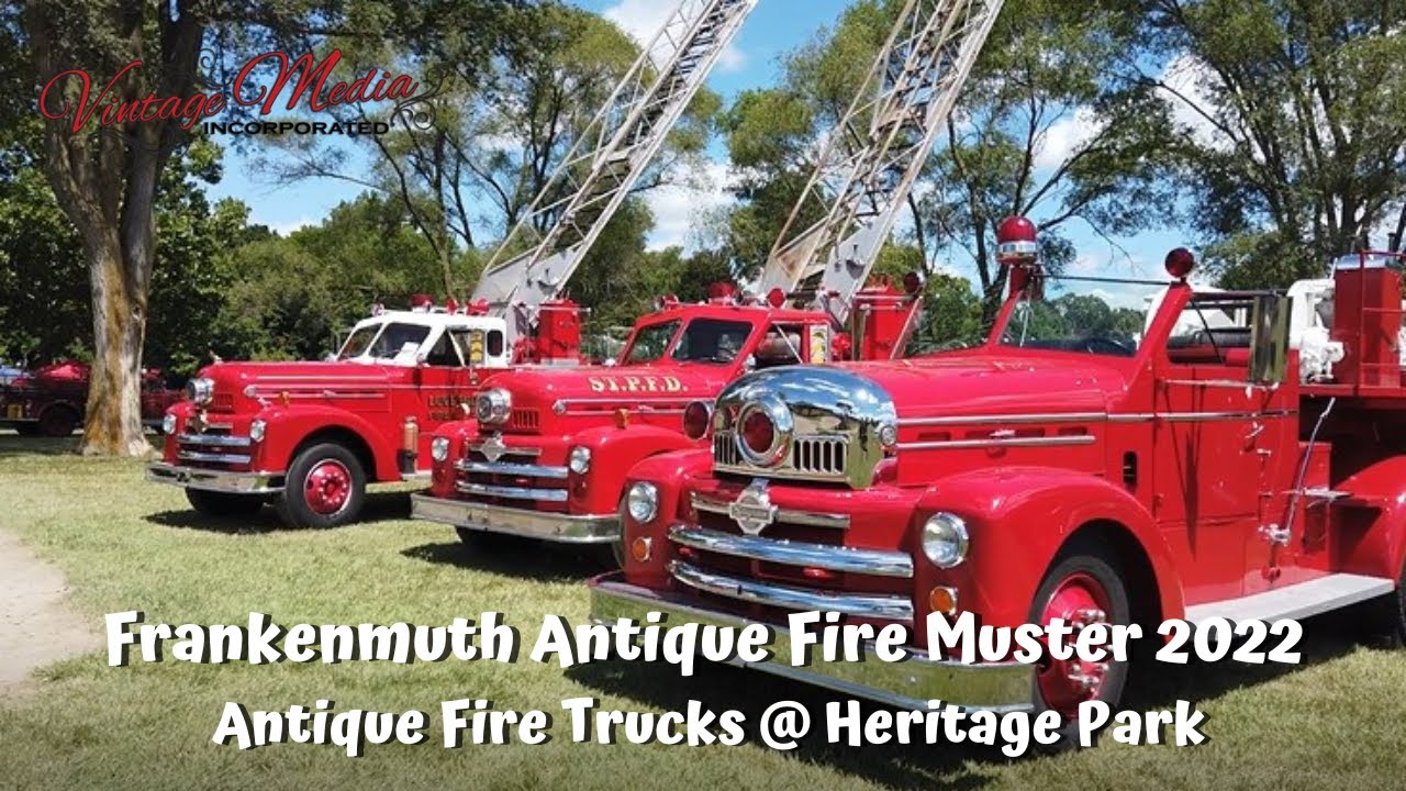 2022 Frankenmuth Antique Fire Muster | Pt 2: Antique Fire Trucks @ Heritage Park