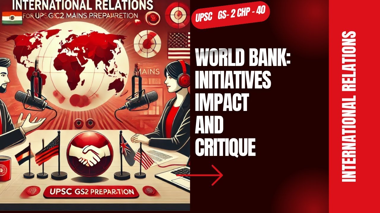 World Bank  Initiatives, Impact, and Critique Chapter   40