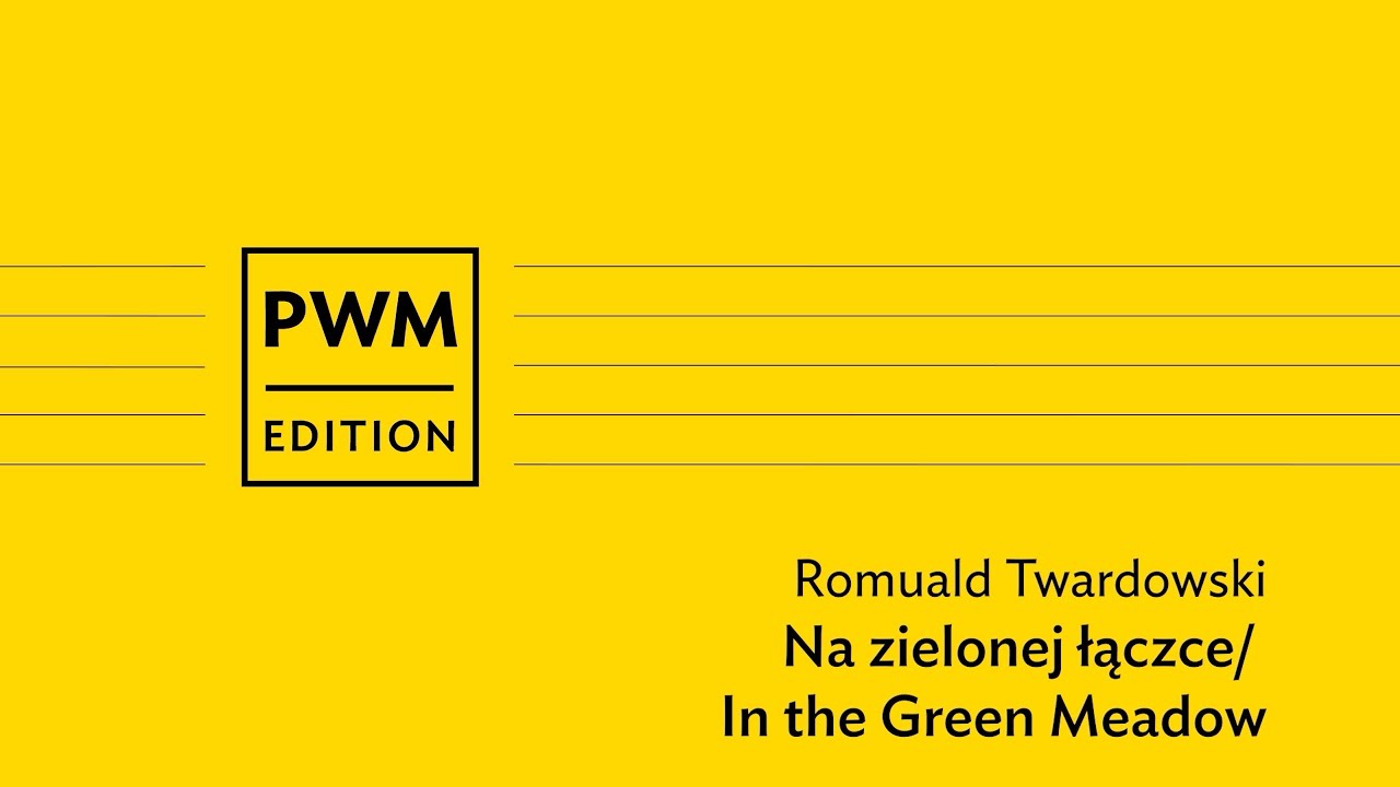 Dziecięca kameralistyka online i w domu | Romuald Twardowski – „Na zielonej łączce”