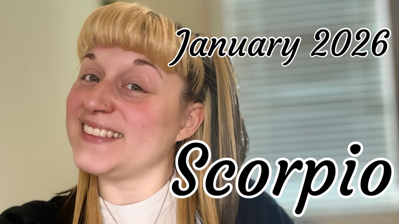Scorpio ~ On To Better Pastures | January 2026 Reading 