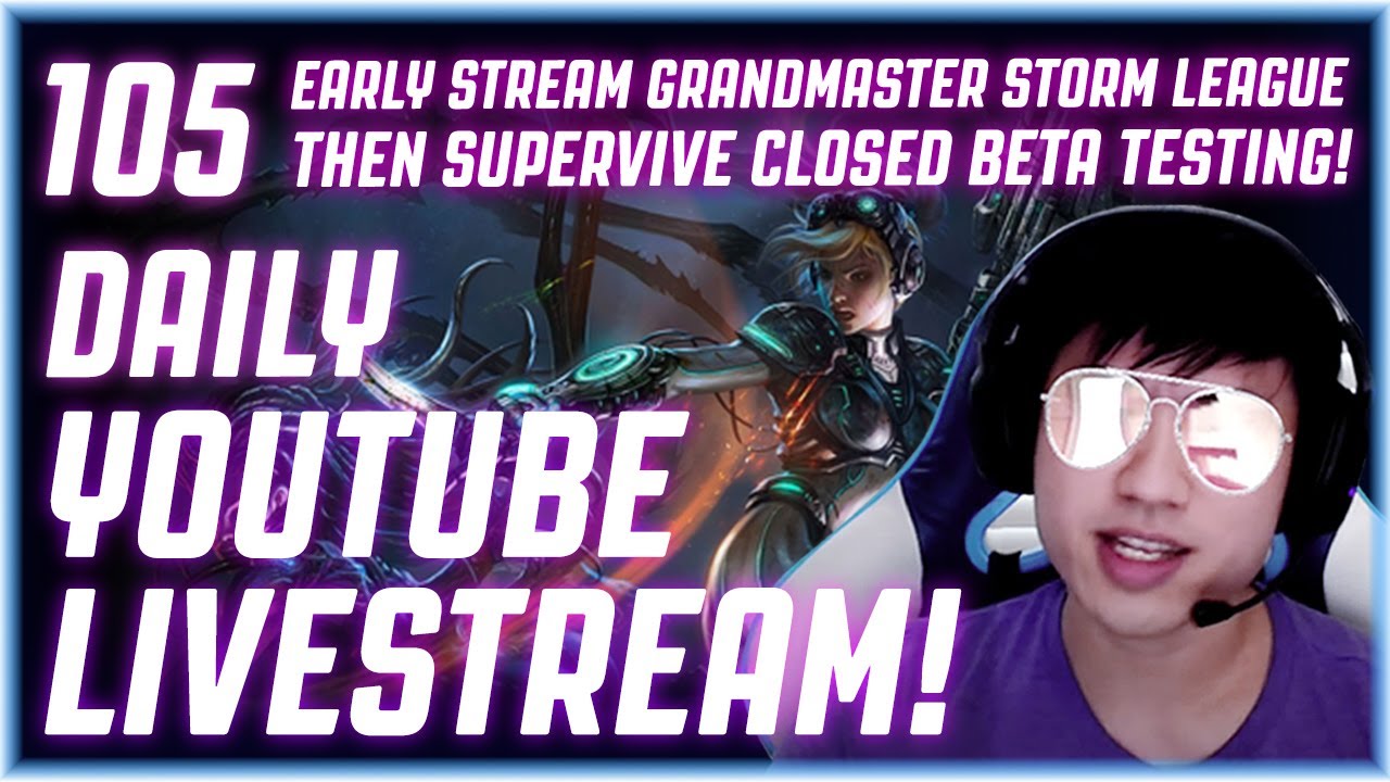 Early Stream Grandmaster Storm League then Supervive Closed Beta Testing After!
