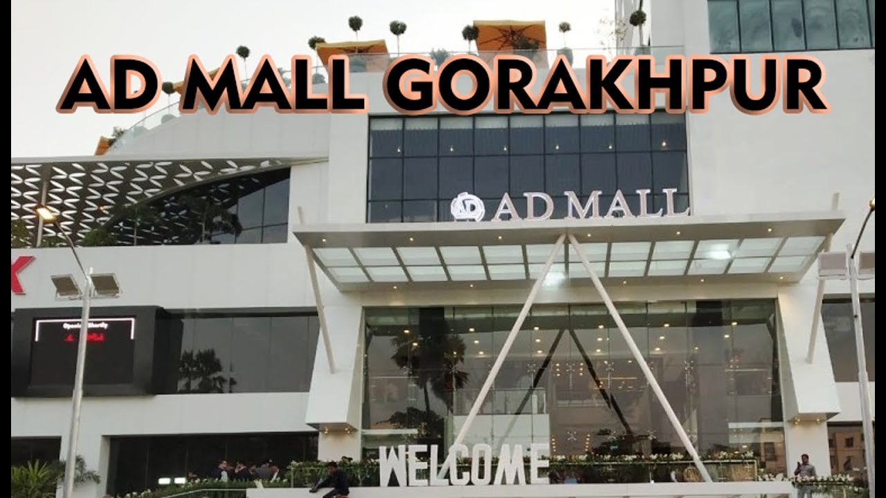 Featuring AD MALL Gorakhpur