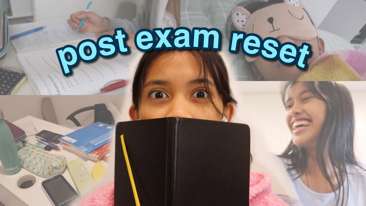 how to RESET your life after exams | post exam reset
